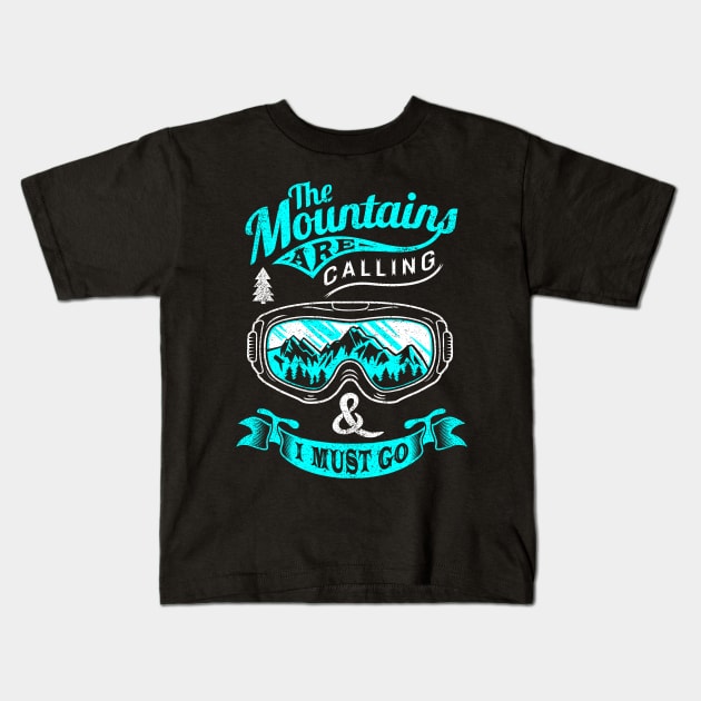 The Mountains Are Calling & I Must Go Ski Snowboard Vintage Kids T-Shirt by Panda Pope